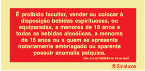 Sinalização Proíbição "Pribida venda bebidas alcoolicas..."